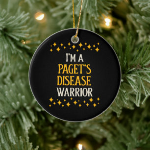 I'm a Paget's Disease Warrior Ceramic Ornament