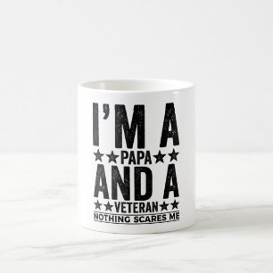 I'M A Papa And A Veteran Nothing Scares Me Coffee Mug
