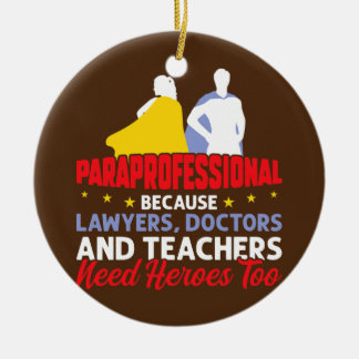 I'm A Paraprofessional  Ceramic Ornament