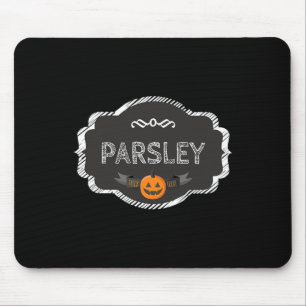 I'm A Parsley Spice Matching Halloween Funny Group Mouse Pad
