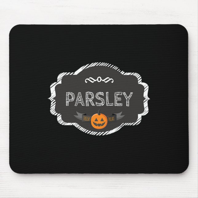 I'm A Parsley Spice Matching Halloween Funny Group Mouse Pad (Front)