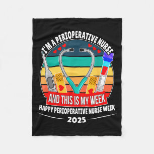 Im A Perioperative Nurse &amp; This Is My Week Hap Fleece Blanket