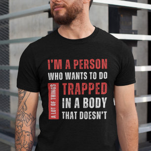 Im A Person Who Wants To Do A Lot Of Things Funny T-Shirt