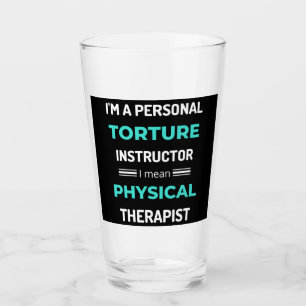 I'm A Personal Torture Instructor I Mean Physical Glass