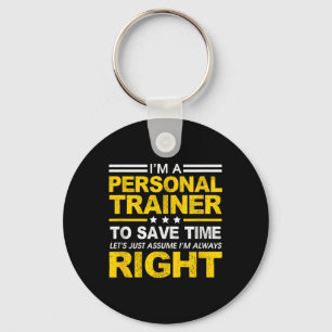 Im A Personal Trainer... Lets Just Ume Im Always R Key Ring