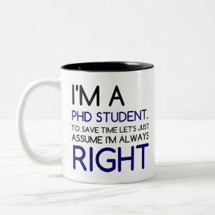 I'M A PHD STUDENT Two-Tone COFFEE MUG