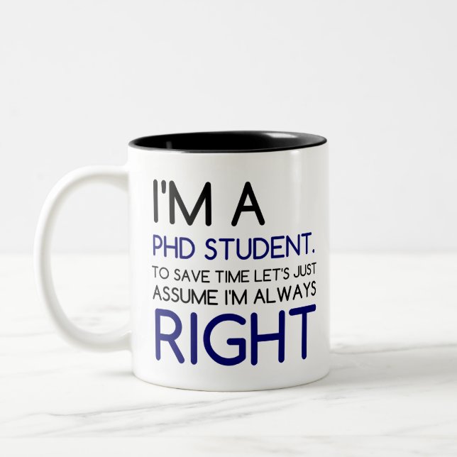 I'M A PHD STUDENT Two-Tone COFFEE MUG (Left)