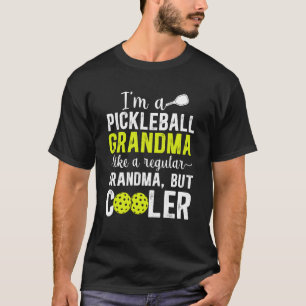 I'm A Pickleball Grandma Pickleball Player Grandma T-Shirt