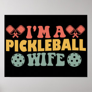 I'm A Pickleball Wife Poster
