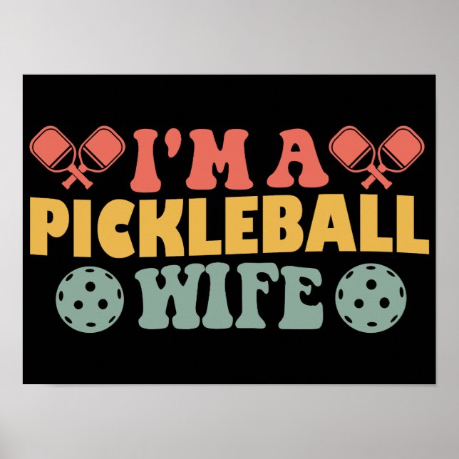 I'm A Pickleball Wife Poster (Front)
