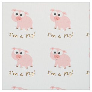 I'm A Pig Fabric