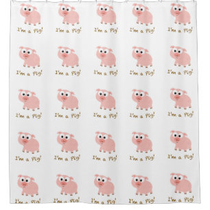 I'm A Pig Shower Curtain