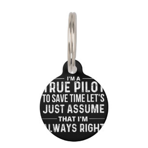 I'm a Pilot - To save time let's just assume that Pet Tag