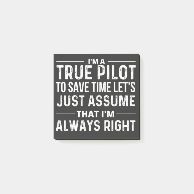 I'm a Pilot - To save time let's just assume that Post-it Notes (Front)