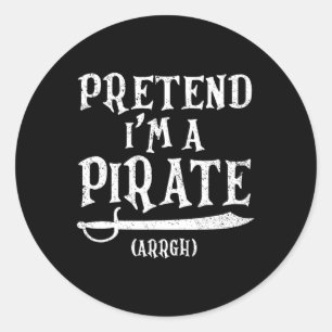 I'm A Pirate Arrgh Costume Party Halloween Pirate Classic Round Sticker