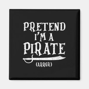 I'm A Pirate Arrgh Costume Party Halloween Pirate  Magnet