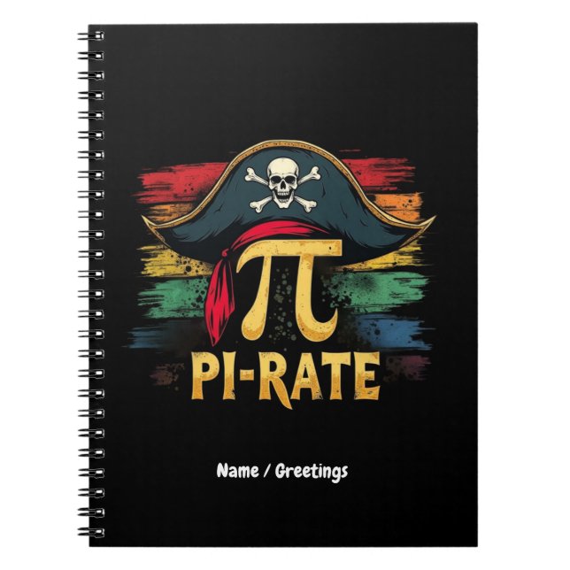 I'm a Pirate Pi Day A Funny Math Adventure Notebook (Front)
