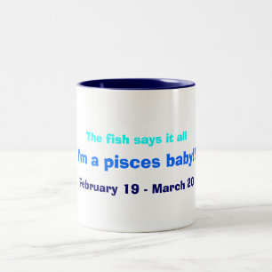 I'm a pisces baby!! Two-Tone coffee mug