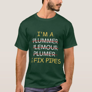Im a Plumber I Fi Pipes Funny retro T-Shirt