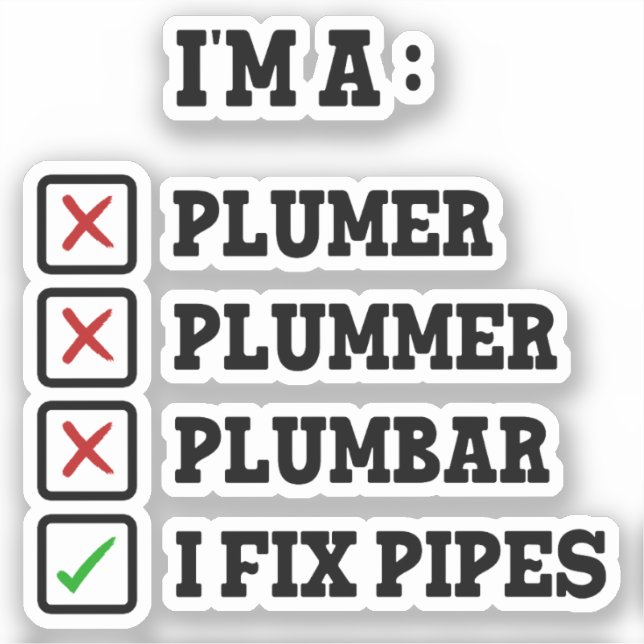 I'm A Plumer Plummer Plumbar Handyman Pipes Fixer (Front)