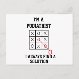 Im A Podiatrist I Always Find A Solution Postcard
