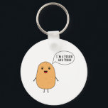 I'm a potato and proud key ring<br><div class="desc">A cute potato with a speech bubble "I'm a potato and proud".</div>
