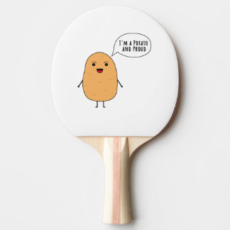 I'm a potato and proud ping pong paddle