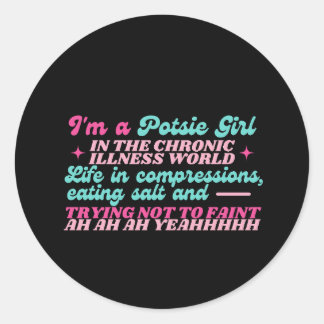 I'm A Potsie Girl Classic Round Sticker