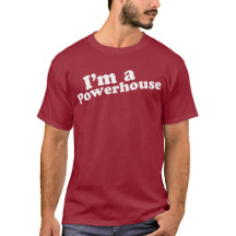 I'm a Powerhouse