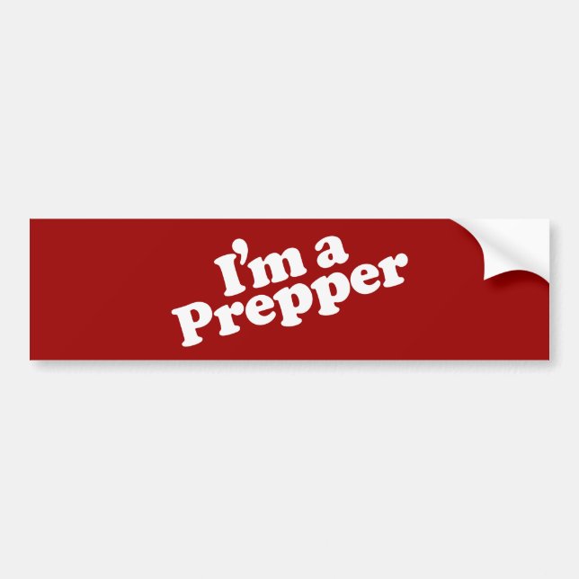 I'm a Prepper Bumper Sticker (Front)