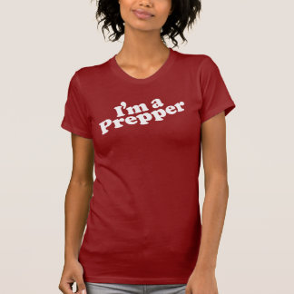I'm a Prepper Women's t-shirt