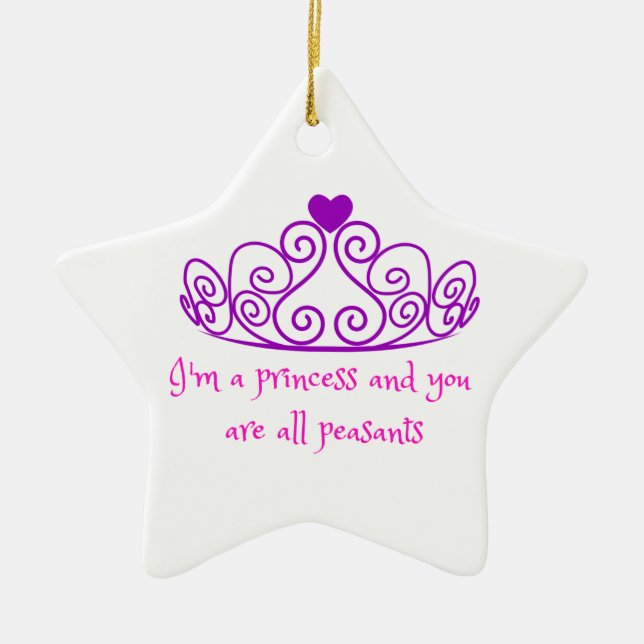 I'm a princess - funny girly product ceramic tree decoration (Front)