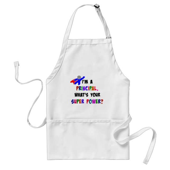 I'm a Principal. What's Your Super Power? Standard Apron (Front)