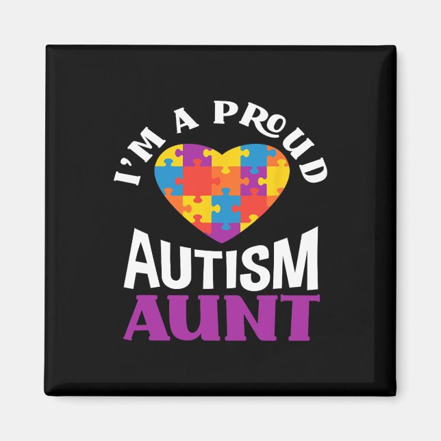 I'm A Proud Autism Aunt Puzzle Heart Autism Awaren Magnet (Front)