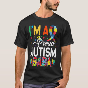 I'm a Proud Autism Baba Matching Autism Awareness  T-Shirt