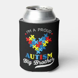 I'm A Proud Autism Big Brother - Perfect for broth Can Cooler