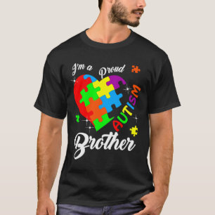 Im A Proud Autism Brother Autism Awareness Matchin T-Shirt