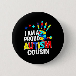 I'm A Proud Autism Cousin Autism Awareness Autisti 6 Cm Round Badge