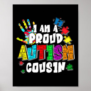 I'm A Proud Autism Cousin Autism Awareness Autisti Poster