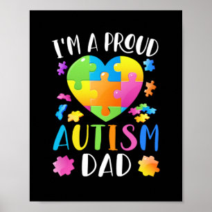 I'm A Proud Autism Dad Autism Awareness Poster