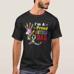 I'm A Proud Autism Dad Puzzle Hands Proud Autism A T-Shirt