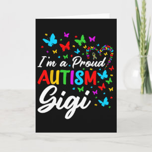 I'm A Proud Autism Gigi Autism Awareness Ribbons B Card
