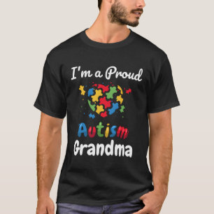 I'M A Proud Autism Grandma Mother Mum Heart Gifts T-Shirt