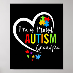 I'm A Proud Autism Grandpa Heart Autism Awareness  Poster