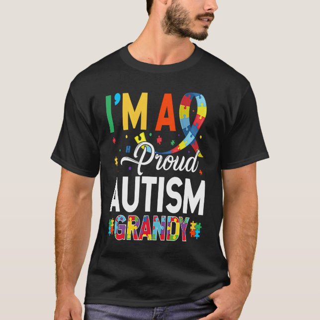 I'm a Proud Autism Grandy Matching Autism Awarenes T-Shirt (Front)