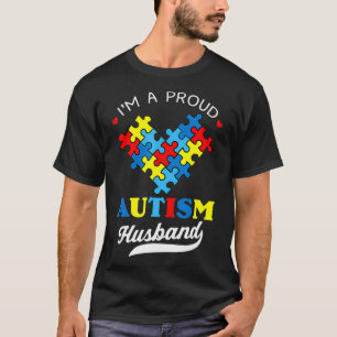 I'm A Proud Autism Husband Autism Awareness Autist T-Shirt