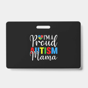 I'm A Proud Autism Mama ID Badge
