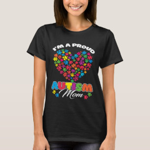 I'm A Proud Autism Mom Puzzle Heart Autism Awarene T-Shirt