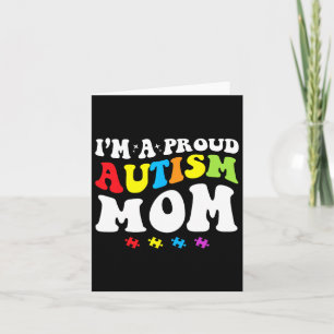 I'm A Proud Autism Mum - Autism Awareness Card