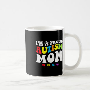 I'm A Proud Autism Mum - Autism Awareness Coffee Mug